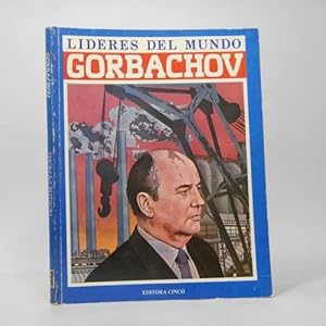 Seller image for Lderes Del Mundo Mijail Gorbachov Thomas Butson 1987 Ba2 for sale by Libros librones libritos y librazos