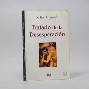 Image du vendeur pour Tratado De La Desesperacin Sren Kierkegaard Tomo 2002 Ba5 mis en vente par Libros librones libritos y librazos