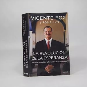 Immagine del venditore per La Revolucin De La Esperanza Vicente Fox Rob Allyn 2007 Bd6 venduto da Libros librones libritos y librazos