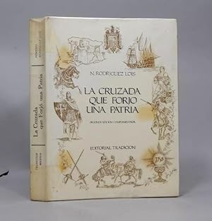 Imagen del vendedor de La Cruzada Que Forjo Una Patria Nemesio Rodriguez 1977 Ag6 a la venta por Libros librones libritos y librazos