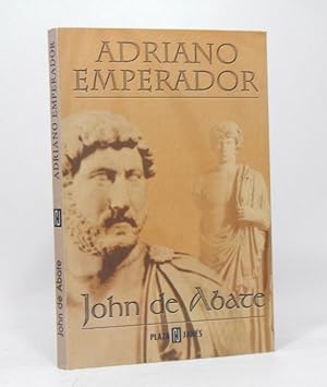 Seller image for Adriano Emperador John De Abate Plaza Y Jans Edit 1999 Af5 for sale by Libros librones libritos y librazos