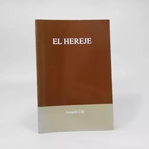 Imagen del vendedor de El Hereje Joaqun Chi Be1 a la venta por Libros librones libritos y librazos