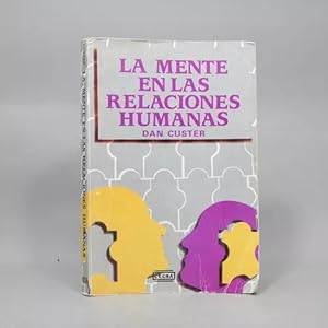 Seller image for La Mente En Las Relaciones Humanistas Dan Custer 1992 Ab1 for sale by Libros librones libritos y librazos