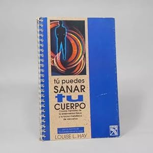 Image du vendeur pour T Puedes Sanar Tu Cuerpo Louise L Hay Diana 1993 Bb5 mis en vente par Libros librones libritos y librazos