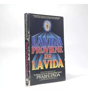 Seller image for La Vida Proviene De La Vida Bhaktivedanta Prabhupada Bc3 for sale by Libros librones libritos y librazos