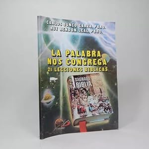 Imagen del vendedor de La Palabra Nos Congrega 21 Lecciones Bblicas Garza Leal Ak1 a la venta por Libros librones libritos y librazos