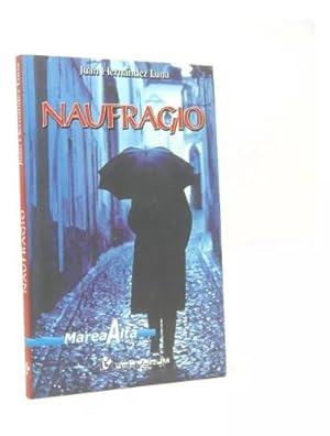 Seller image for Naufragio Juan Hernndez Luna Editorial Lectorum 2002 X3 for sale by Libros librones libritos y librazos