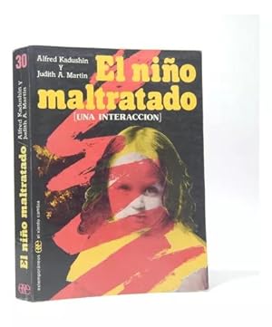 Bild des Verkufers fr El Nio Maltratado Una Interaccin Kadushin Martn 1985 Cf6 zum Verkauf von Libros librones libritos y librazos