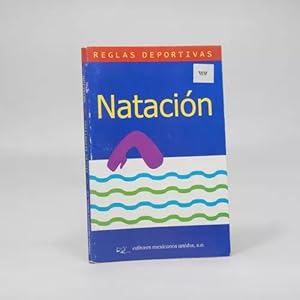Bild des Verkufers fr Natacion Reglas Editores Mexicanos Unidos 2000 Bd3 zum Verkauf von Libros librones libritos y librazos