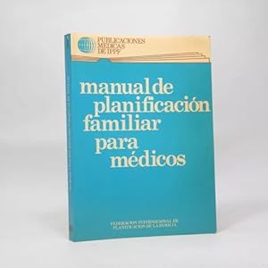 Seller image for Manual De Planificacin Familiar Para Mdicos R Kleinman Bf3 for sale by Libros librones libritos y librazos