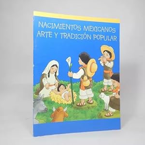 Image du vendeur pour Nacimientos Mexicanos Arte Y Tradicin Popular 2008 Bg1 mis en vente par Libros librones libritos y librazos