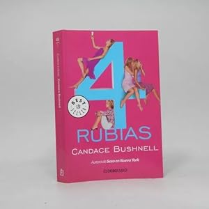Imagen del vendedor de Cuatro Rubias Candace Bushnell Random House M 2008 Bb1 a la venta por Libros librones libritos y librazos