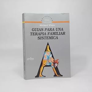 Immagine del venditore per Guas Para Una Terapia Familiar Sistmica Michael White Cb2 venduto da Libros librones libritos y librazos