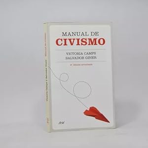 Imagen del vendedor de Manual De Civismo Victoria Camps Salvador Giner 2011 Z1 a la venta por Libros librones libritos y librazos