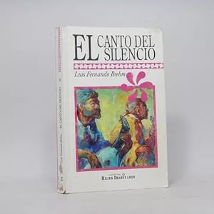 Imagen del vendedor de El Canto Del Silencio Luis Fernando Brehm Coyoacn 1998 Bb3 a la venta por Libros librones libritos y librazos