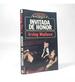 Imagen del vendedor de Invitada De Honor Irving Wallace Planeta 1990 Bc3 a la venta por Libros librones libritos y librazos