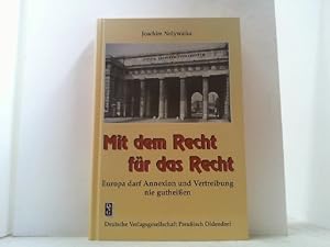 Bild des Verkufers fr Mit dem Recht fr das Recht. Europa darf Annexion und Vertreibung nie gutheien. zum Verkauf von Antiquariat Uwe Berg