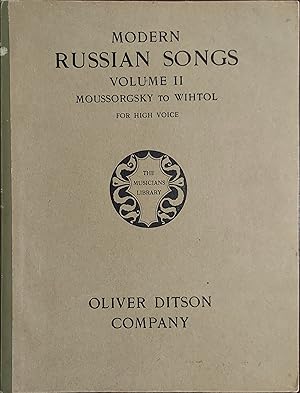 Modern Russian Songs - Volume II Moussorgsky to Wihtol