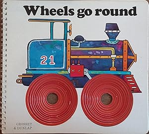 Bild des Verkufers fr Wheels Go Round zum Verkauf von The Book House, Inc.  - St. Louis