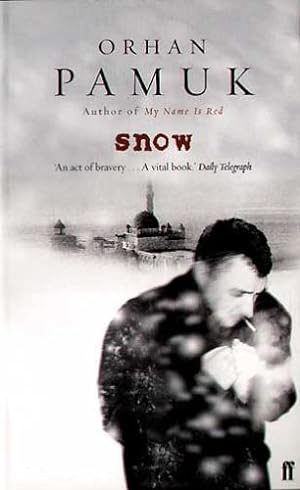 Seller image for Snow.: Winner of the Prix Medicis fr auslndische Literatur 2006 for sale by Modernes Antiquariat an der Kyll