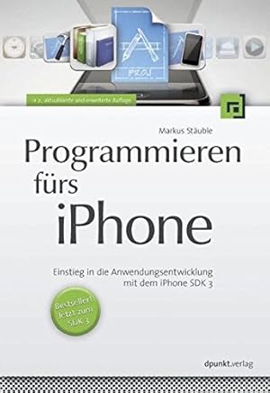 Seller image for Programmieren frs iPhone: Einstieg in die Anwendungsentwicklung mit dem iPhone SDK 3 for sale by Gabis Bcherlager