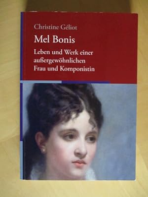 Bild des Verkufers fr Mel Bonis: Leben und Werk einer auergewhnlichen Frau und Komponistin zum Verkauf von Brcke Schleswig-Holstein gGmbH