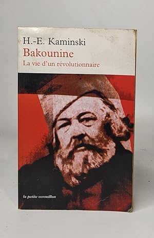 Immagine del venditore per Bakounine : La Vie d'un rvolutionnaire venduto da crealivres