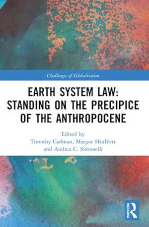 Bild des Verkufers fr Earth System Law: Standing on the Precipice of the Anthropocene zum Verkauf von AHA-BUCH GmbH