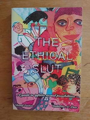 Image du vendeur pour The Ethical Slut - A Guide to Infinite Sexual Possibilities mis en vente par Antiquariat Birgit Gerl