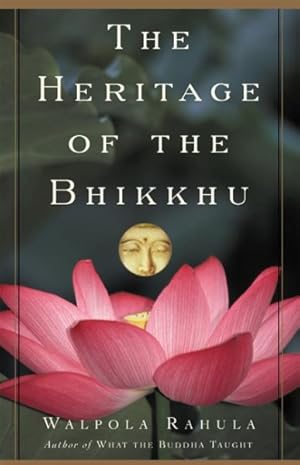 Seller image for Heritage of the Bhikkhu : The Buddhist Tradition of Service for sale by GreatBookPrices