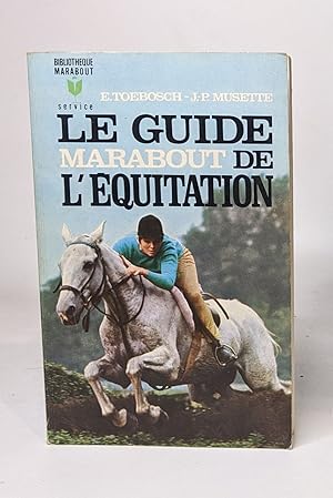 Le guide marabout de l'équitation