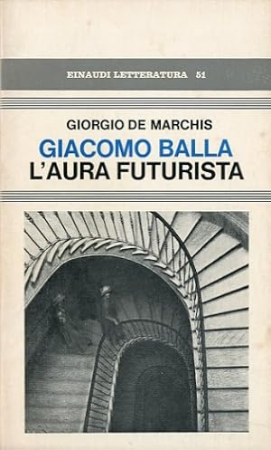 Immagine del venditore per Giacomo Balla. L'aura futurista. venduto da LIBET - Libreria del Riacquisto