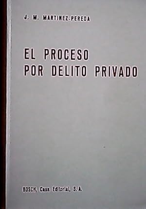 Imagen del vendedor de El proceso por delito privado a la venta por Librera La Candela