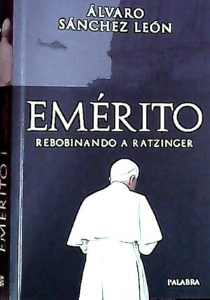 Imagen del vendedor de Emrito : rebobinando a Ratzinger a la venta por Librera La Candela