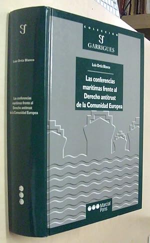 Image du vendeur pour Las conferencias martimas frente al Derecho antitrust de la Comunidad Europea mis en vente par Librera La Candela