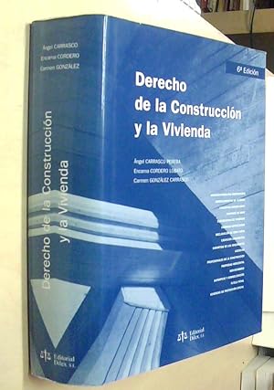 Imagen del vendedor de Derecho de la construccin y la vivienda. 6 edicin actualizada y revisada a la venta por Librera La Candela