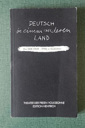 Deutsch in einem anderen Land : die DDR (1949 - 1990) in Gedichten. Theater der Freien Volksbühne...