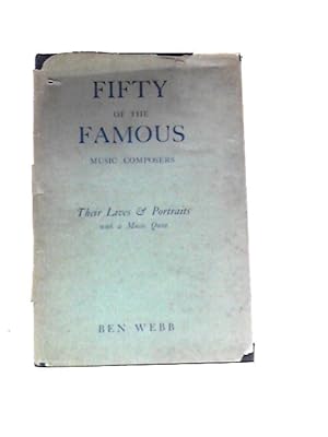 Seller image for Fifty Of The Famous Music Composers for sale by World of Rare Books