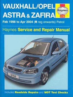 Seller image for Vauxhall / Opel Astra & Zafira, February 1998 to April 2004 (R registration onwards) Petrol (Haynes Service and Repair Manuals) for sale by WeBuyBooks