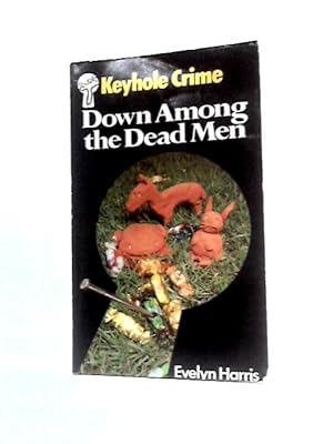 Imagen del vendedor de Down Among The Dead Men a la venta por World of Rare Books