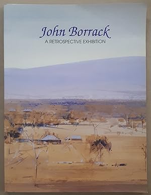 Seller image for John Borrack: A Retrospective Exhibition. for sale by City Basement Books