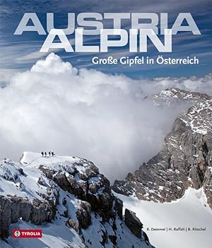 Bild des Verkufers fr Austria alpin: Groe Gipfel in sterreich. Ein Bildband zum Trumen und Planen. Mit inspirierenden Tourentipps zum Verkauf von Studibuch