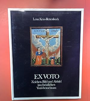 Bild des Verkufers fr EXVOTO, Zeichen Bild und Abbild im christlichen Votivbrauchtum zum Verkauf von biblion2