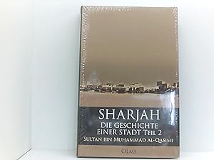 Seller image for Sharjah   Die Geschichte einer Stadt, Teil 2 Teil 2 for sale by Book Broker