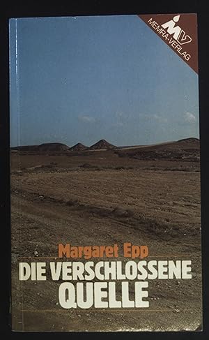 Bild des Verkufers fr Die verschlossene Quelle. zum Verkauf von books4less (Versandantiquariat Petra Gros GmbH & Co. KG)