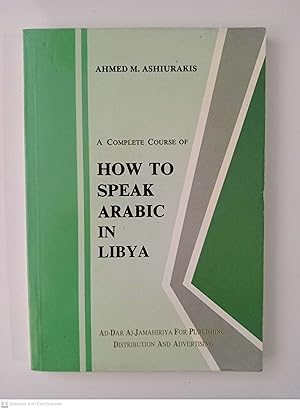 Seller image for How to speak arabic in Libya for sale by Llibres Capra