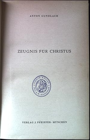 Seller image for Zeugnis fr Christus. for sale by books4less (Versandantiquariat Petra Gros GmbH & Co. KG)