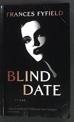 Seller image for Blind date : Roman. for sale by books4less (Versandantiquariat Petra Gros GmbH & Co. KG)