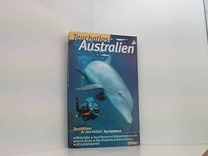 Bild des Verkufers fr Tauchatlas Australien Tauchfhrer zu den besten Tauchpltzen Australiens zum Verkauf von Book Broker