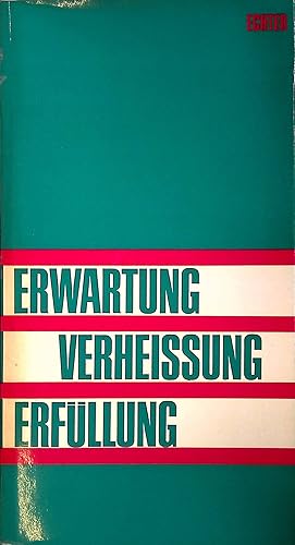 Seller image for Erwartung, Verheissung, Erfllung. for sale by books4less (Versandantiquariat Petra Gros GmbH & Co. KG)